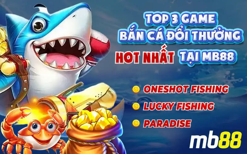 Top 3 game bắn cá CQ9 đáng trải nghiệm tại MB88 - Avexo