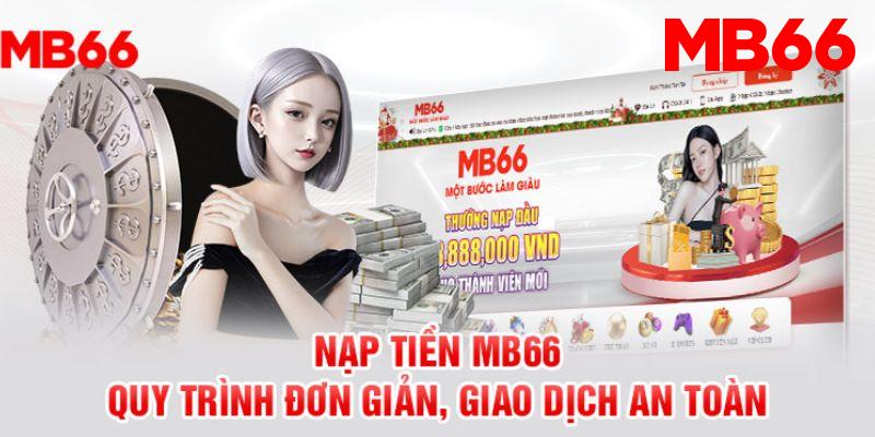 Nạp Tiền MB66 – 03 Hình Thức Nạp Tiền Nhanh Chóng, An Toàn, Tiện Lợi - Avexo