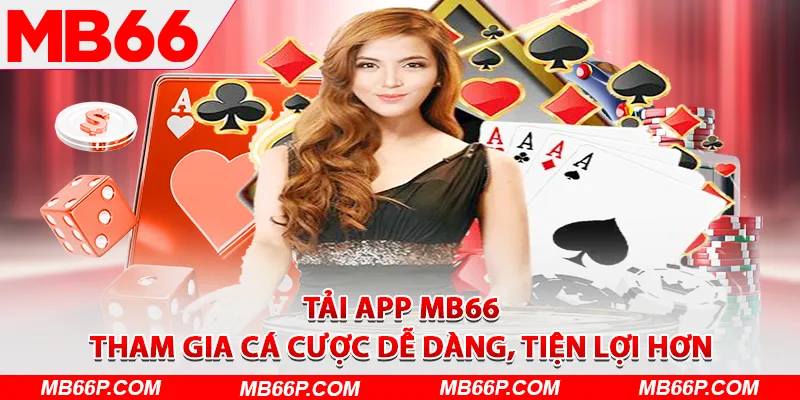 Tải App MB66 – Trải Nghiệm Cá Cược Mọi Lúc Mọi Nơi Với MB66 - Avexo