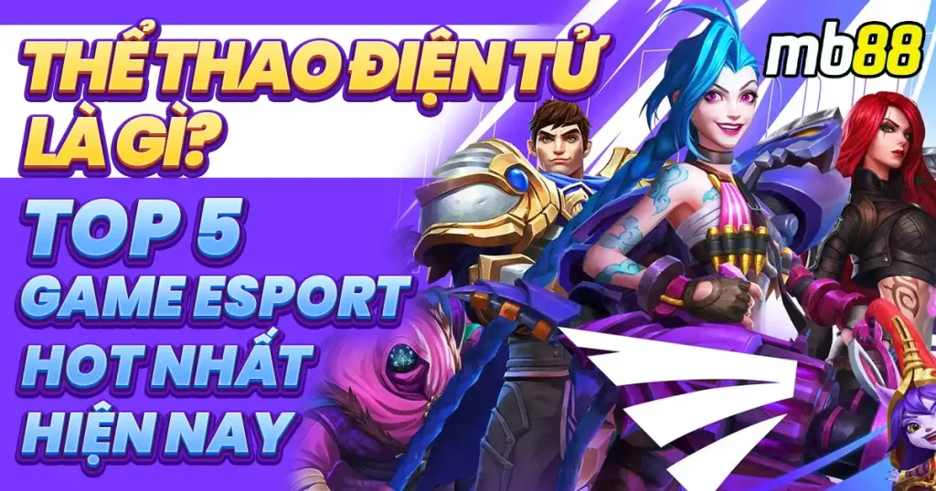 Top 5 Game Thể Thao Điện Tử Được Game Thủ Việt Yêu Thích - Avexo