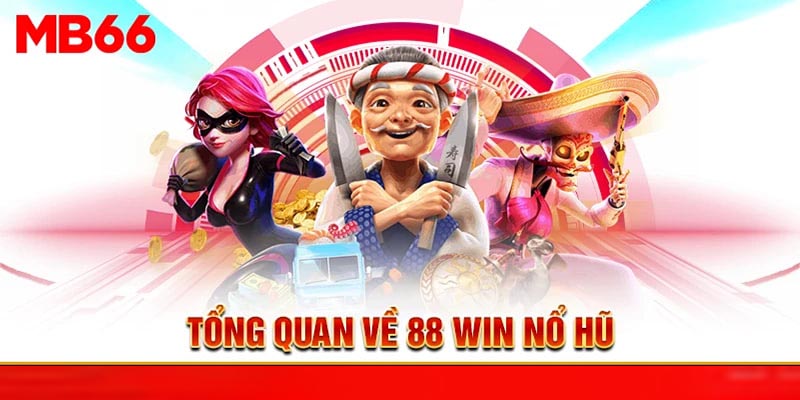 Nổ Hũ 88 Win - Tận Hưởng Siêu Phẩm Quay Hũ Đầy Hấp Dẫn - Avexo