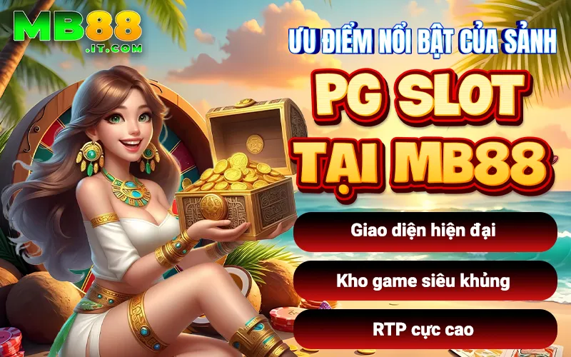 PG Slot Tại MB88 - Kho Tàng Game Nổ Hũ Đổi Thưởng - Avexo