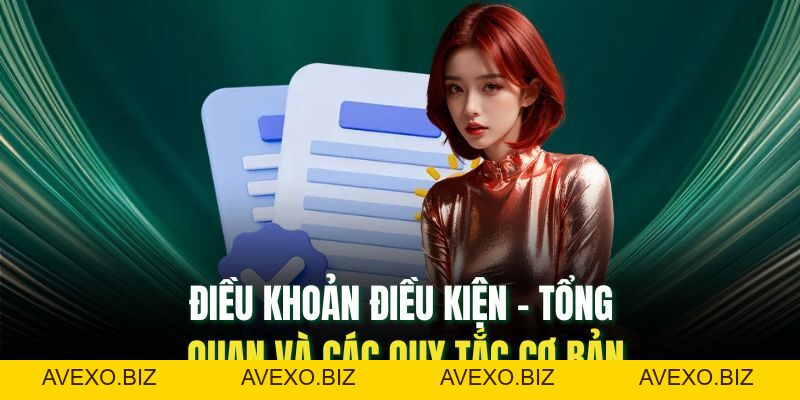 Điều Khoản Điều Kiện Của Nhà Cái: Cần Hiểu Rõ Để Tránh Rủi Ro - Avexo