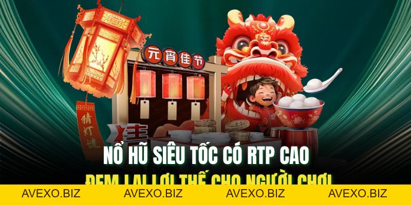 Nổ Hũ Siêu Tốc: Mỗi Cú Quay Là Cơ Hội Đổi Đời Ngay Lập Tức - nc88.store - Avexo